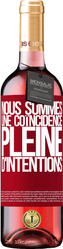 29,95 € Envoi gratuit | Vin rosé Édition ROSÉ Nous sommes une coïncidence pleine d'intentions Étiquette Rouge. Étiquette personnalisable Vin jeune Récolte 2025 Tempranillo