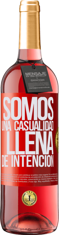 29,95 € | Vino Rosado Edición ROSÉ Somos una casualidad llena de intención Etiqueta Roja. Etiqueta personalizable Vino joven Cosecha 2023 Tempranillo