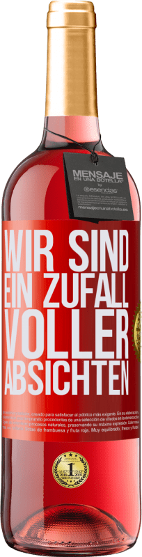 29,95 € | Roséwein ROSÉ Ausgabe Wir sind ein Zufall voller Absichten Rote Markierung. Anpassbares Etikett Junger Wein Ernte 2023 Tempranillo