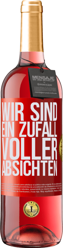 29,95 € | Roséwein ROSÉ Ausgabe Wir sind ein Zufall voller Absichten Rote Markierung. Anpassbares Etikett Junger Wein Ernte 2024 Tempranillo