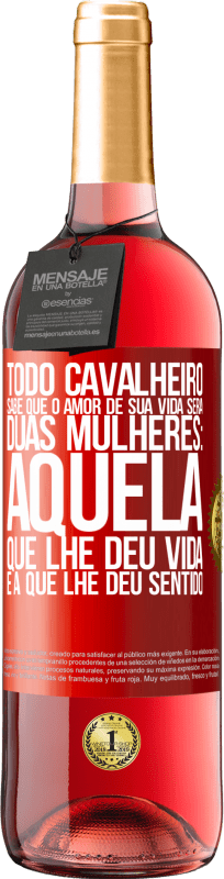 29,95 € | Vinho rosé Edição ROSÉ Todo cavalheiro sabe que o amor de sua vida será duas mulheres: aquela que lhe deu vida e a que lhe deu sentido Etiqueta Vermelha. Etiqueta personalizável Vinho jovem Colheita 2024 Tempranillo