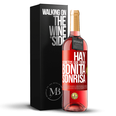 «Hay secretos que tienen bonita sonrisa» Edición ROSÉ