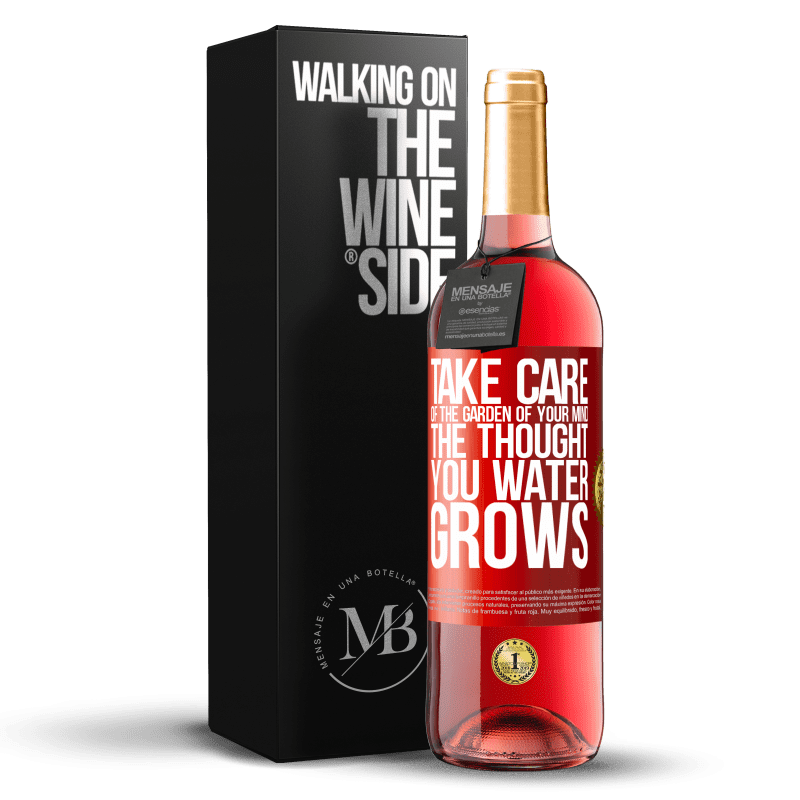 29,95 € Free Shipping | Rosé Wine ROSÉ Edition Take care of the garden of your mind. The thought you water grows Red Label. Customizable label Young wine Harvest 2024 Tempranillo