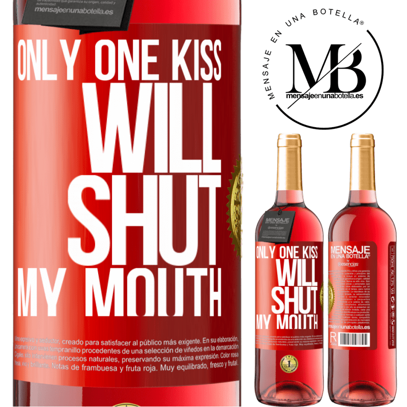 29,95 € Free Shipping | Rosé Wine ROSÉ Edition Only one kiss will shut my mouth Red Label. Customizable label Young wine Harvest 2022 Tempranillo