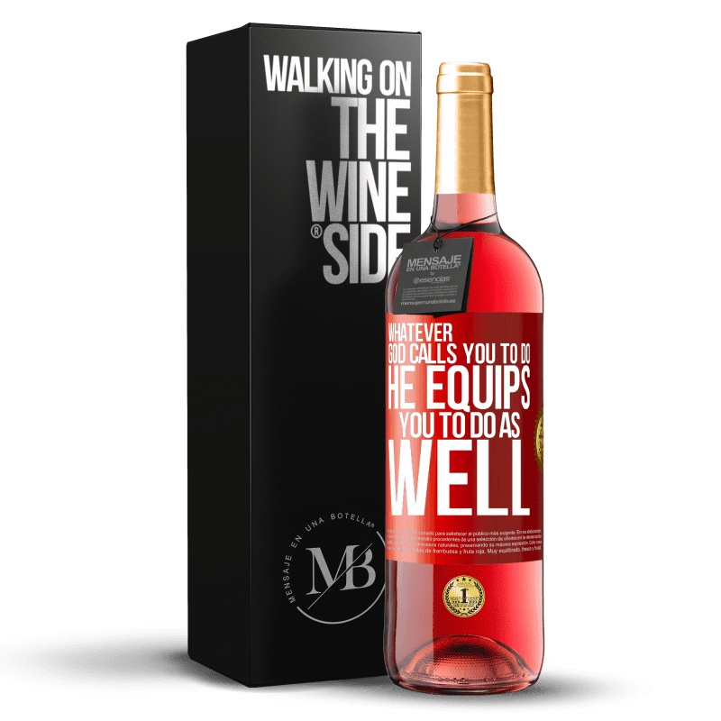 29,95 € Free Shipping | Rosé Wine ROSÉ Edition Whatever God calls you to do, He equips you to do as well Red Label. Customizable label Young wine Harvest 2023 Tempranillo