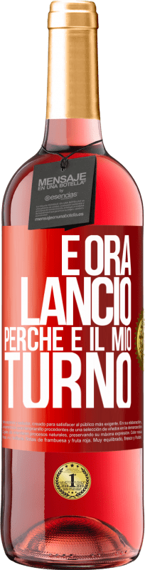 29,95 € | Vino rosato Edizione ROSÉ E ora lancio perché è il mio turno Etichetta Rossa. Etichetta personalizzabile Vino giovane Raccogliere 2024 Tempranillo