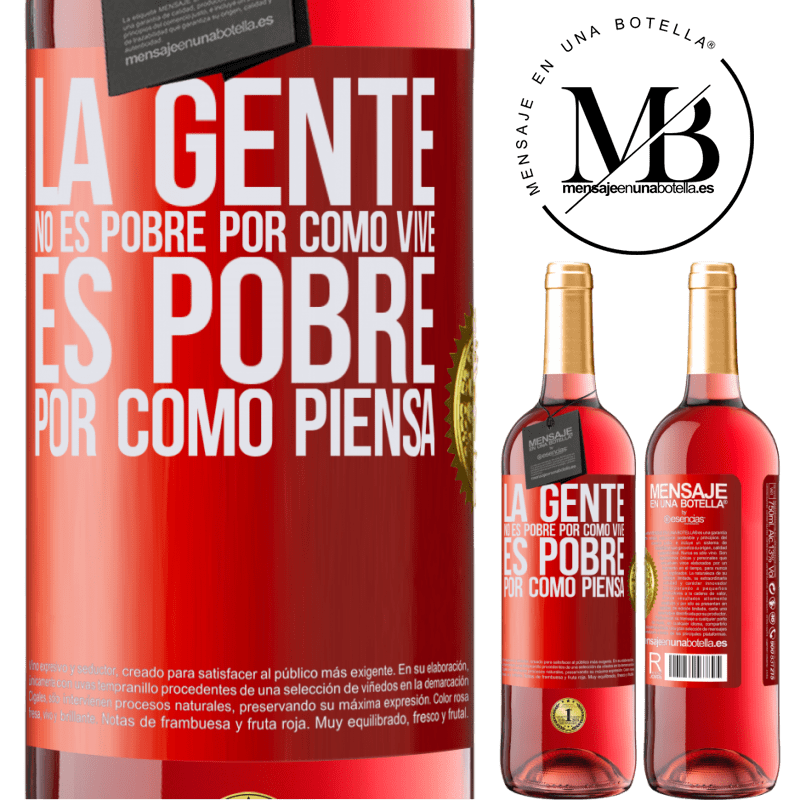 29,95 € Envío gratis | Vino Rosado Edición ROSÉ La gente no es pobre por como vive. Es pobre por como piensa Etiqueta Roja. Etiqueta personalizable Vino joven Cosecha 2024 Tempranillo