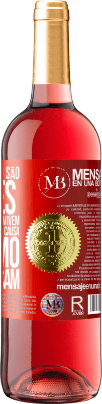 «As pessoas não são pobres por causa de como vivem. Ele é pobre por causa de como ele pensa» Edição ROSÉ