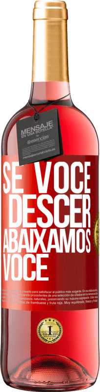 29,95 € | Vinho rosé Edição ROSÉ Se você descer, abaixamos você Etiqueta Vermelha. Etiqueta personalizável Vinho jovem Colheita 2025 Tempranillo