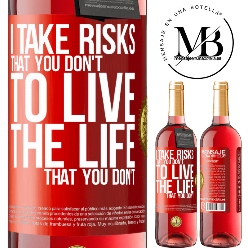 29,95 € Free Shipping | Rosé Wine ROSÉ Edition I take risks that you don't, to live the life that you don't Red Label. Customizable label Young wine Harvest 2023 Tempranillo