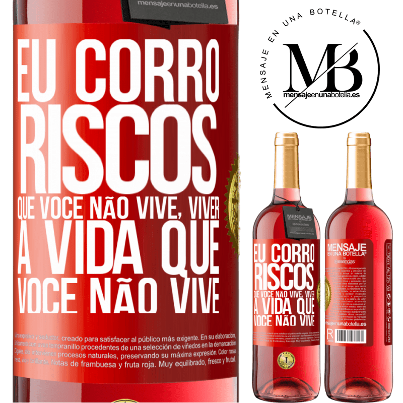 29,95 € Envio grátis | Vinho rosé Edição ROSÉ Eu corro riscos que você não vive, viver a vida que você não vive Etiqueta Vermelha. Etiqueta personalizável Vinho jovem Colheita 2023 Tempranillo