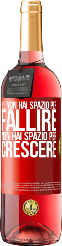 29,95 € | Vino rosato Edizione ROSÉ Se non hai spazio per fallire, non hai spazio per crescere Etichetta Rossa. Etichetta personalizzabile Vino giovane Raccogliere 2024 Tempranillo