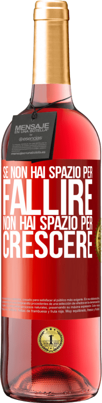29,95 € Spedizione Gratuita | Vino rosato Edizione ROSÉ Se non hai spazio per fallire, non hai spazio per crescere Etichetta Rossa. Etichetta personalizzabile Vino giovane Raccogliere 2025 Tempranillo