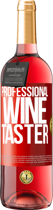 29,95 € Spedizione Gratuita | Vino rosato Edizione ROSÉ Professional wine taster Etichetta Rossa. Etichetta personalizzabile Vino giovane Raccogliere 2023 Tempranillo