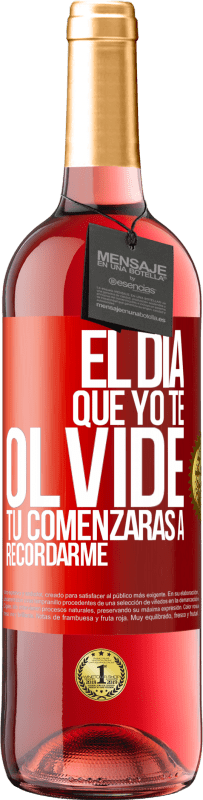 29,95 € | Vino Rosado Edición ROSÉ El día que yo te olvide, tú comenzarás a recordarme Etiqueta Roja. Etiqueta personalizable Vino joven Cosecha 2025 Tempranillo