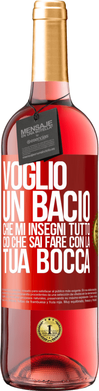 29,95 € | Vino rosato Edizione ROSÉ Voglio un bacio che mi insegni tutto ciò che sai fare con la tua bocca Etichetta Rossa. Etichetta personalizzabile Vino giovane Raccogliere 2024 Tempranillo