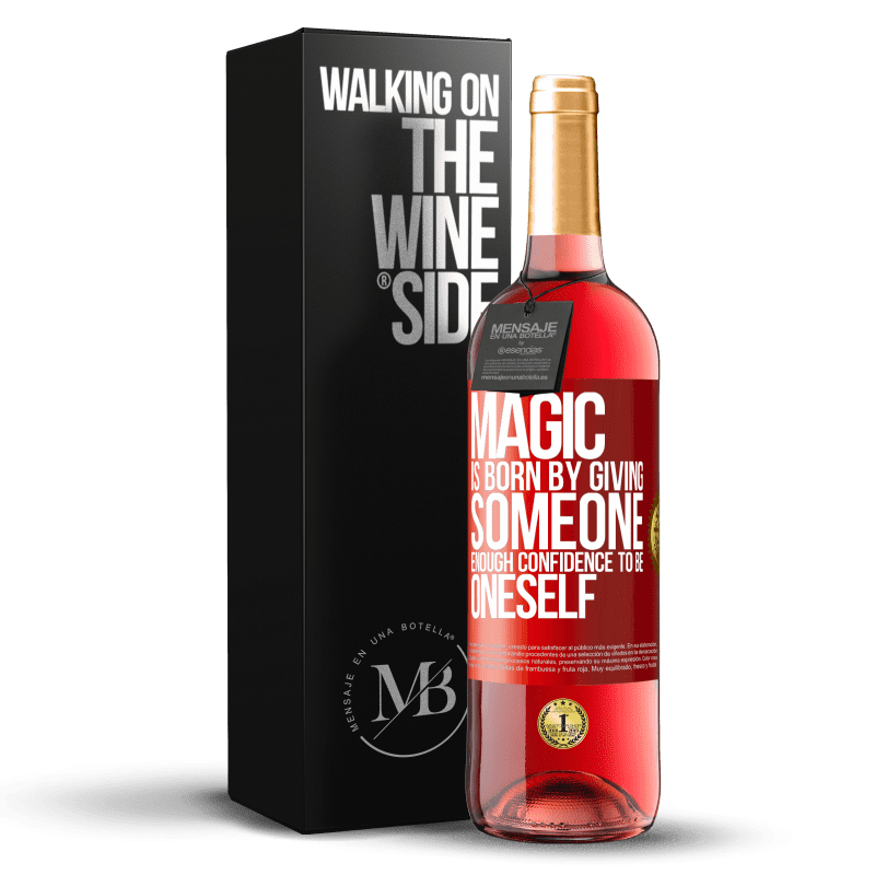 29,95 € Free Shipping | Rosé Wine ROSÉ Edition Magic is born by giving someone enough confidence to be oneself Red Label. Customizable label Young wine Harvest 2021 Tempranillo