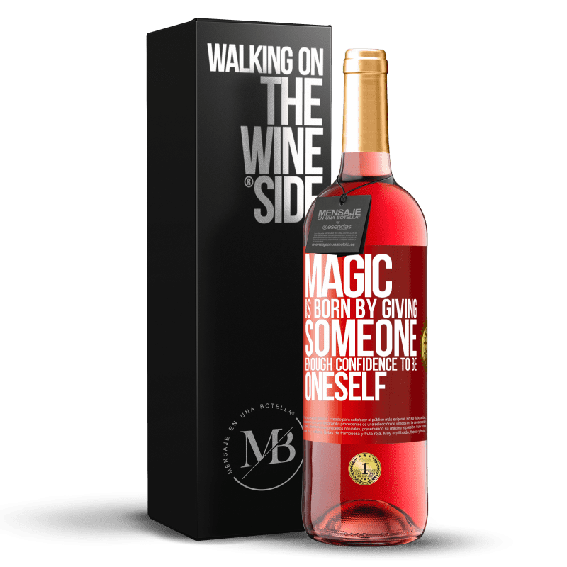 29,95 € Бесплатная доставка | Розовое вино Издание ROSÉ Магия рождается, давая кому-то достаточно уверенности, чтобы быть собой Красная метка. Настраиваемая этикетка Молодое вино Урожай 2025 Tempranillo