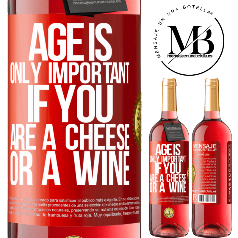 29,95 € Free Shipping | Rosé Wine ROSÉ Edition Age is only important if you are a cheese or a wine Red Label. Customizable label Young wine Harvest 2021 Tempranillo