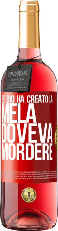 29,95 € | Vino rosato Edizione ROSÉ Se Dio ha creato la mela, doveva mordere Etichetta Rossa. Etichetta personalizzabile Vino giovane Raccogliere 2025 Tempranillo