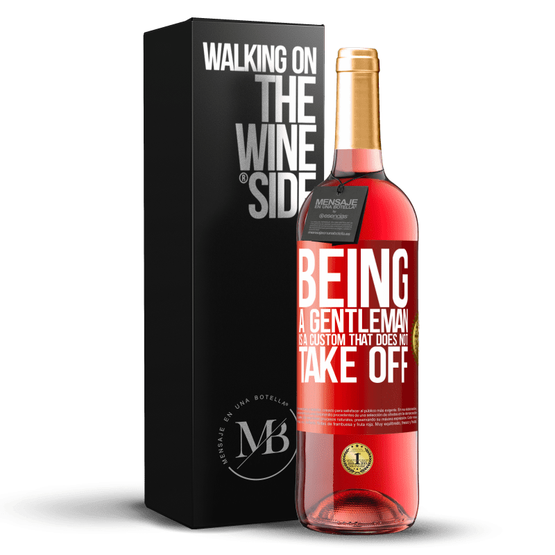 29,95 € Free Shipping | Rosé Wine ROSÉ Edition Being a gentleman is a custom that does not take off Red Label. Customizable label Young wine Harvest 2023 Tempranillo
