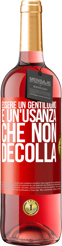 29,95 € Spedizione Gratuita | Vino rosato Edizione ROSÉ Essere un gentiluomo è un'usanza che non decolla Etichetta Rossa. Etichetta personalizzabile Vino giovane Raccogliere 2025 Tempranillo