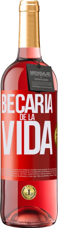 29,95 € | Vino Rosado Edición ROSÉ Becaria de la vida Etiqueta Roja. Etiqueta personalizable Vino joven Cosecha 2023 Tempranillo