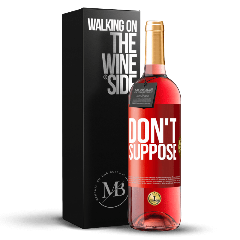 29,95 € Free Shipping | Rosé Wine ROSÉ Edition Don't suppose Red Label. Customizable label Young wine Harvest 2023 Tempranillo