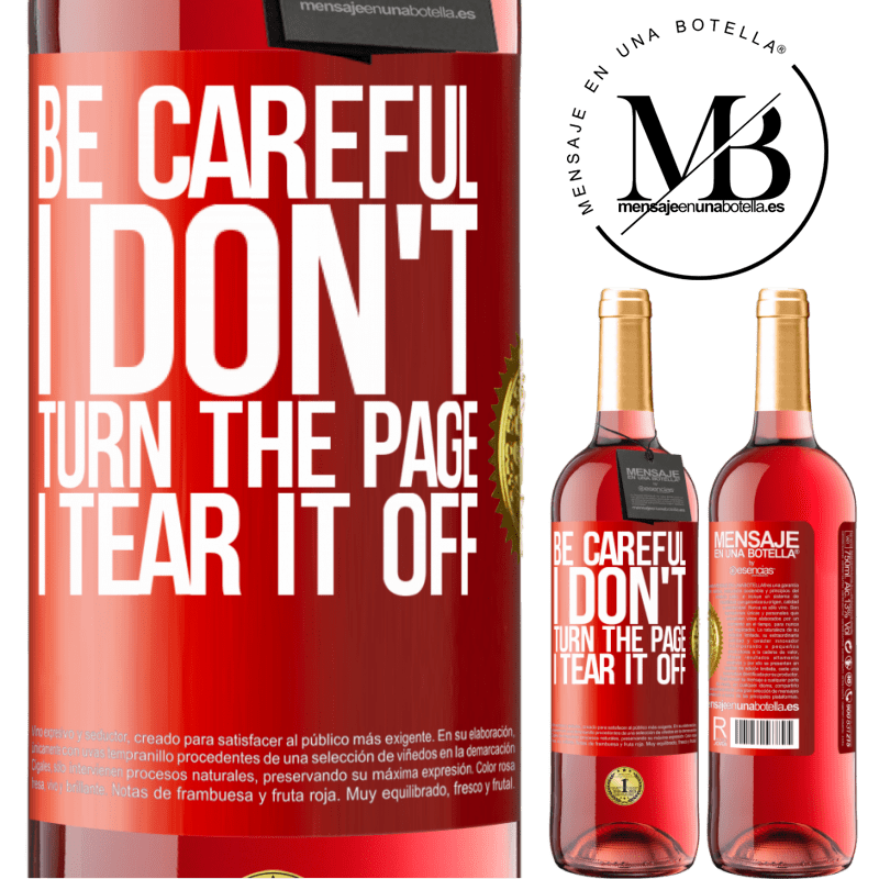 29,95 € Free Shipping | Rosé Wine ROSÉ Edition Be careful, I don't turn the page, I tear it off Red Label. Customizable label Young wine Harvest 2022 Tempranillo
