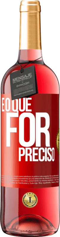 29,95 € | Vinho rosé Edição ROSÉ E o que for preciso Etiqueta Vermelha. Etiqueta personalizável Vinho jovem Colheita 2023 Tempranillo