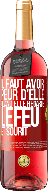 29,95 € | Vin rosé Édition ROSÉ Il faut avoir peur d'elle, quand elle regarde le feu et sourit Étiquette Rouge. Étiquette personnalisable Vin jeune Récolte 2025 Tempranillo