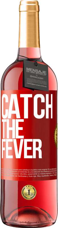 «Catch the fever» Издание ROSÉ