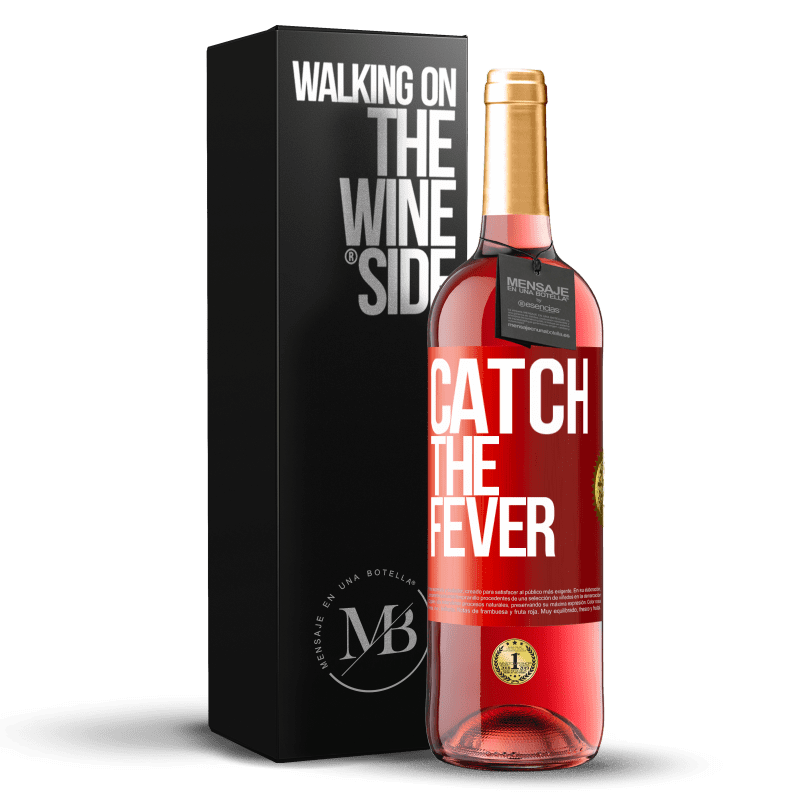 29,95 € 免费送货 | 桃红葡萄酒 ROSÉ版 Catch the fever 红色标签. 可自定义的标签 青年酒 收成 2024 Tempranillo