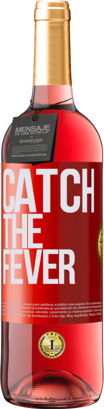 29,95 € | Vino Rosado Edición ROSÉ Catch the fever Etiqueta Roja. Etiqueta personalizable Vino joven Cosecha 2024 Tempranillo