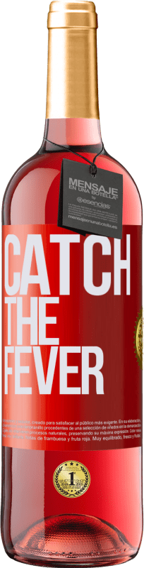 29,95 € | Roséwein ROSÉ Ausgabe Catch the fever Rote Markierung. Anpassbares Etikett Junger Wein Ernte 2024 Tempranillo