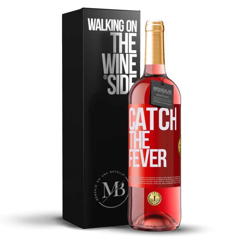 29,95 € Kostenloser Versand | Roséwein ROSÉ Ausgabe Catch the fever Rote Markierung. Anpassbares Etikett Junger Wein Ernte 2023 Tempranillo