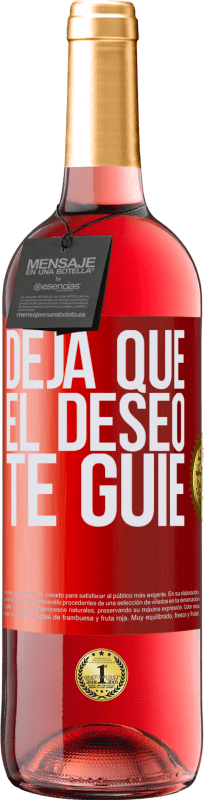 29,95 € Envío gratis | Vino Rosado Edición ROSÉ Deja que el deseo te guíe Etiqueta Roja. Etiqueta personalizable Vino joven Cosecha 2024 Tempranillo