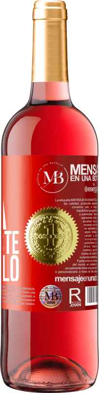 «Senza regina, non esiste castello» Edizione ROSÉ