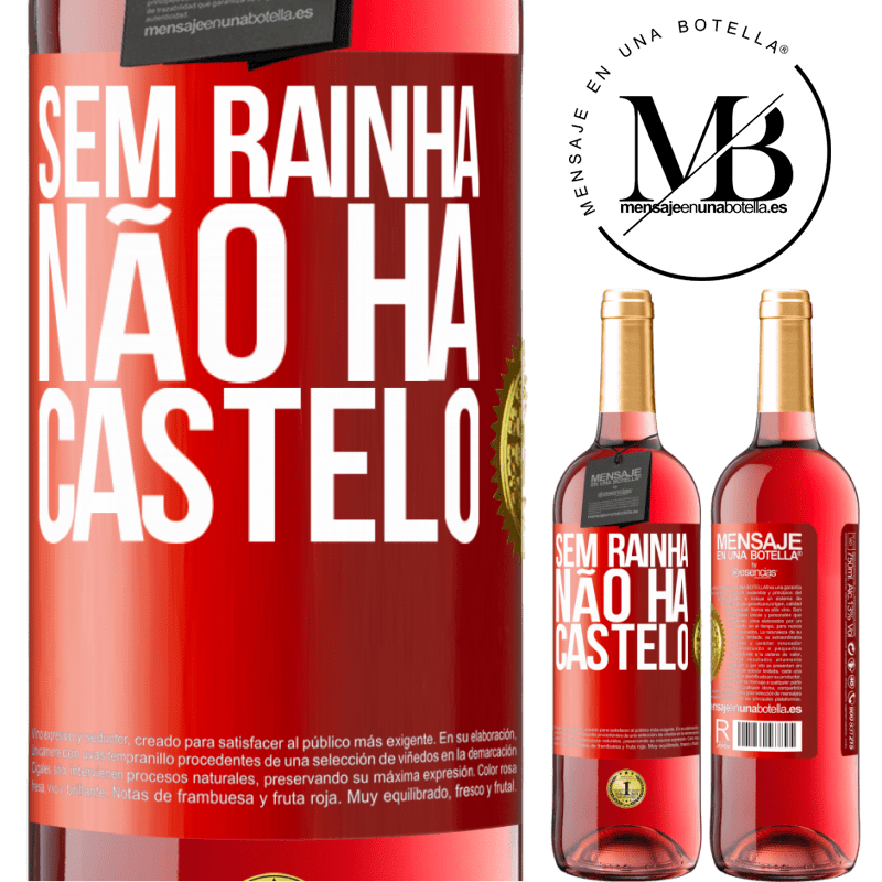 29,95 € Envio grátis | Vinho rosé Edição ROSÉ Sem rainha, não há castelo Etiqueta Vermelha. Etiqueta personalizável Vinho jovem Colheita 2024 Tempranillo