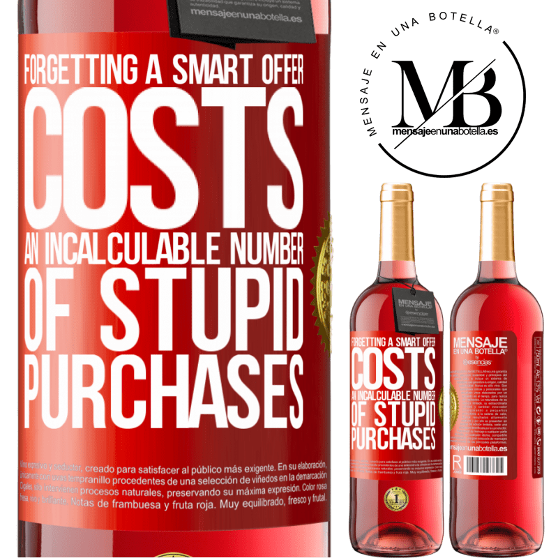 24,95 € Free Shipping | Rosé Wine ROSÉ Edition Forgetting a smart offer costs an incalculable number of stupid purchases Red Label. Customizable label Young wine Harvest 2021 Tempranillo