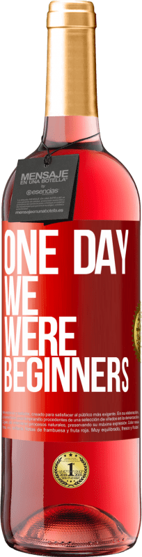 29,95 € | Rosé Wine ROSÉ Edition One day we were beginners Red Label. Customizable label Young wine Harvest 2024 Tempranillo