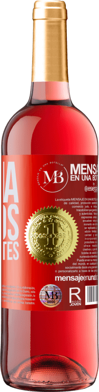 «Un día fuimos principiantes» Edición ROSÉ