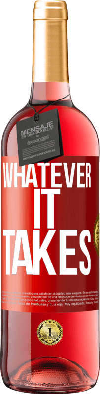 «Whatever it takes» Издание ROSÉ