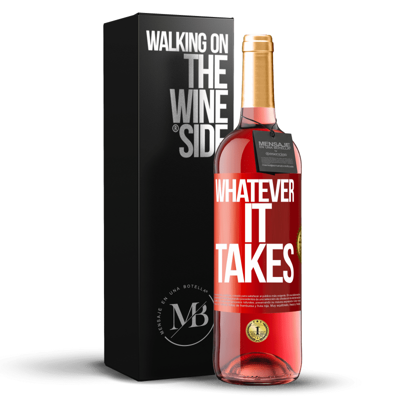 29,95 € Envío gratis | Vino Rosado Edición ROSÉ Whatever it takes Etiqueta Roja. Etiqueta personalizable Vino joven Cosecha 2025 Tempranillo