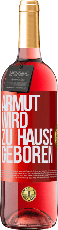 29,95 € | Roséwein ROSÉ Ausgabe Armut wird zu Hause geboren Rote Markierung. Anpassbares Etikett Junger Wein Ernte 2024 Tempranillo