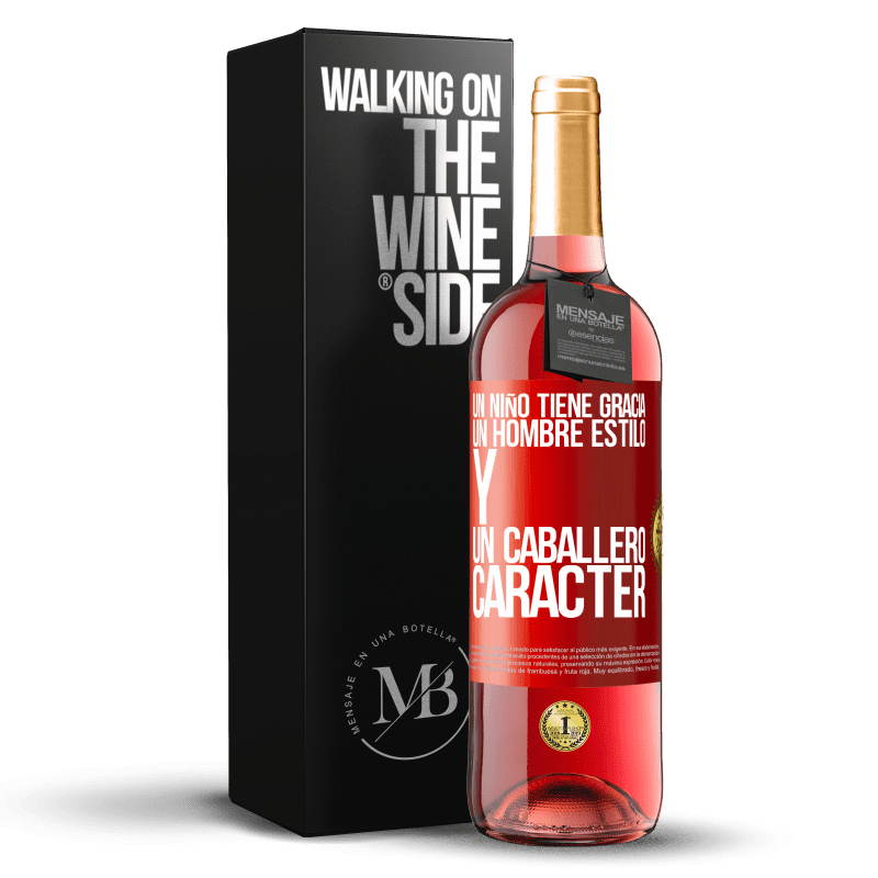 29,95 € Envío gratis | Vino Rosado Edición ROSÉ Un niño tiene gracia, un hombre estilo y un caballero, carácter Etiqueta Roja. Etiqueta personalizable Vino joven Cosecha 2024 Tempranillo