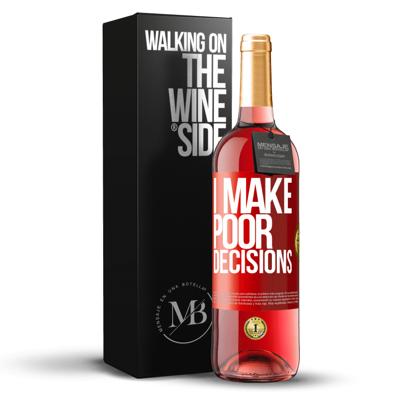 29,95 € Бесплатная доставка | Розовое вино Издание ROSÉ I make poor decisions Красная метка. Настраиваемая этикетка Молодое вино Урожай 2025 Tempranillo