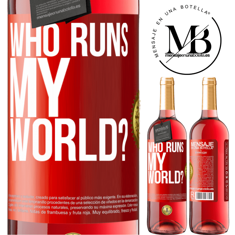 29,95 € Free Shipping | Rosé Wine ROSÉ Edition who runs my world? Red Label. Customizable label Young wine Harvest 2022 Tempranillo