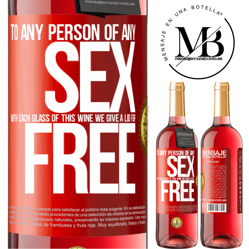 29,95 € Free Shipping | Rosé Wine ROSÉ Edition To any person of any SEX with each glass of this wine we give a lid for FREE Red Label. Customizable label Young wine Harvest 2022 Tempranillo