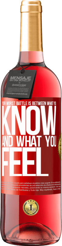 «Your worst battle is between what you know and what you feel» ROSÉ Edition